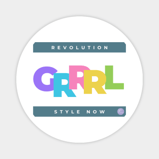 Revolution GRRRL Style Now Magnet